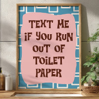 Text mir, wenn du keine Toilettenpapier mehr hast