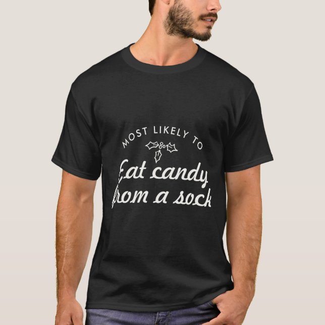 Text Most Likely To Xmas Fun Mistletoe T S  T-Shirt (Vorderseite)