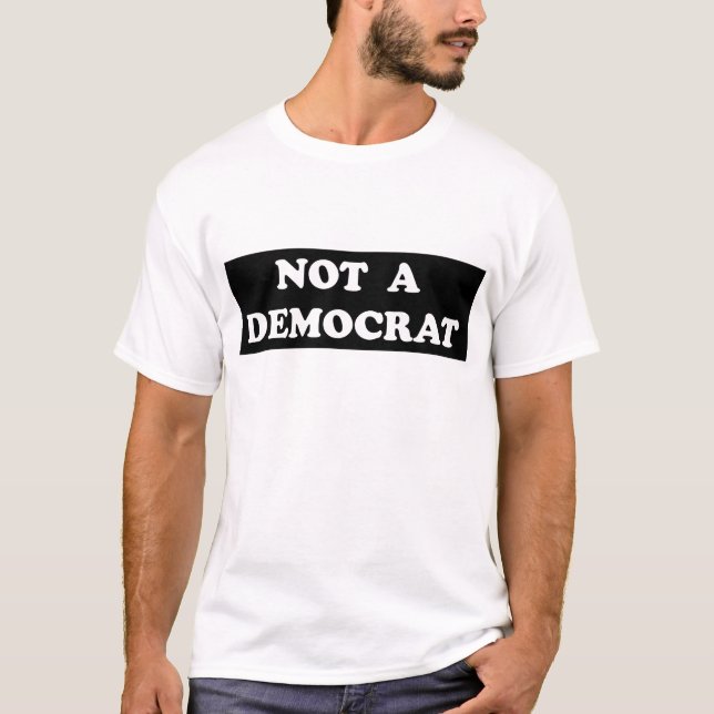 Text nicht ein Demokraten (rundes, weißes) T-Shirt (Vorderseite)