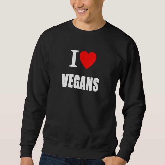 Text Sprichwort I Liebe Veganer Sweatshirt (Vorderseite)