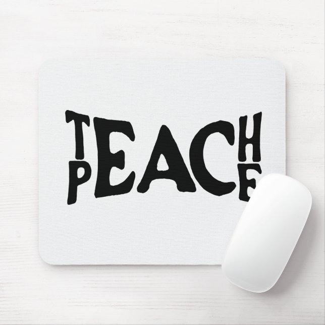Text "Teach Peace" auf Weiß Mousepad (Mit Mouse)