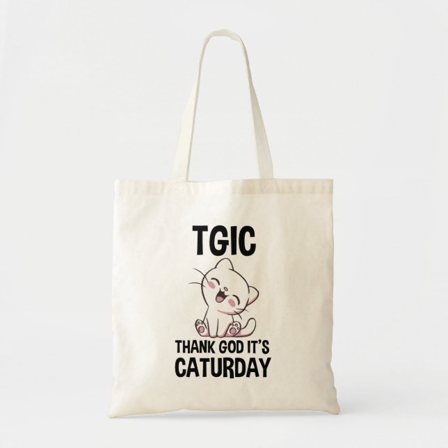 TGIC Gott sei Dank ist Caturday Tragetasche (Vorne)