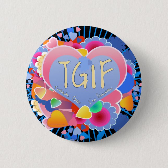 TGIF BUTTON (Vorderseite)