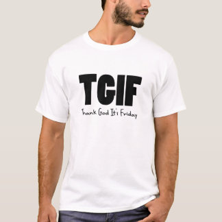TGIF danken Gott sein Freitag T-Shirt