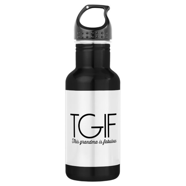 TGIF. Diese Großmutter ist fabelhaft! Edelstahlflasche (Vorderseite)