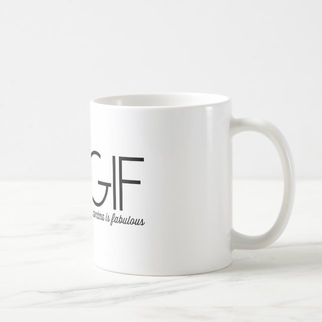 TGIF. Diese Großmutter ist fabelhaft! Tasse (Rechts)