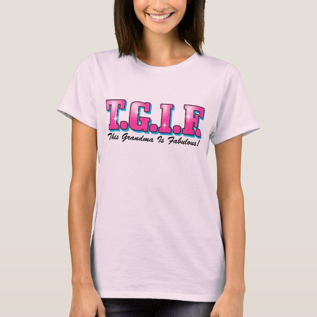 TGIF Fabulous Oma T-Shirt (Vorderseite)