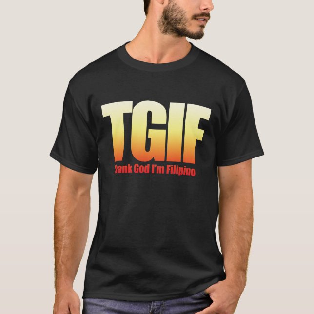 TGIF Filipino T-Shirt (Vorderseite)
