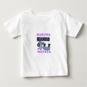 TGIF Hakuna Matata Hands Off Boo Funny Face Baby T-shirt