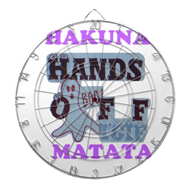 TGIF Hakuna Matata Hands Off Boo Funny Face Dartscheibe (vorne)