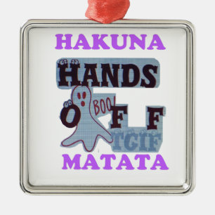 TGIF Hakuna Matata Hands Off Boo Funny Face Silbernes Ornament