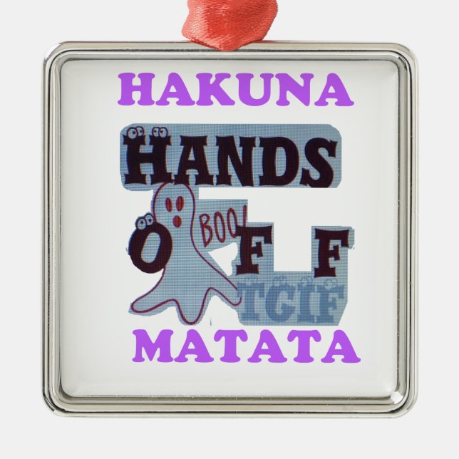 TGIF Hakuna Matata Hands Off Boo Funny Face Silbernes Ornament (Vorne)