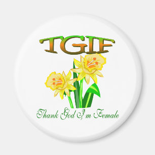 TGIF MAGNET