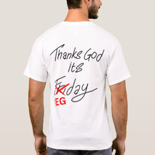 TGIF? Nein – Beintag! Lustiges Fitness-T-Shirt T-Shirt