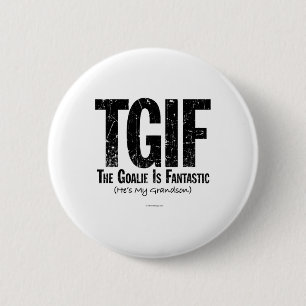 Tgif the Goalie ist fantastisch Hockey Großvater G Button