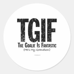 Tgif the Goalie ist fantastisch Hockey Großvater G Runder Aufkleber