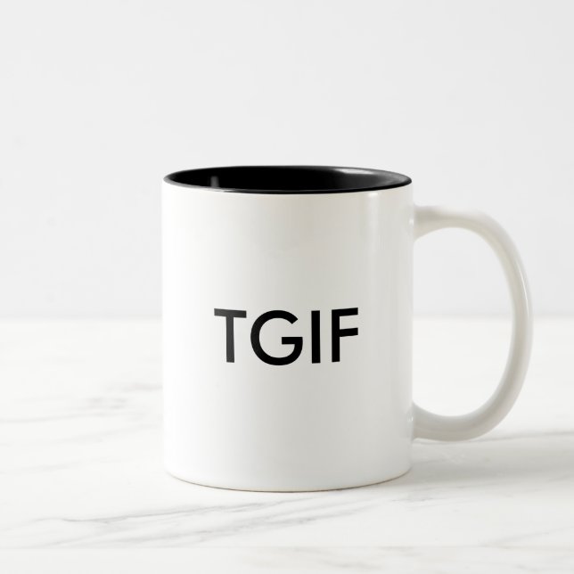 TGIF ZWEIFARBIGE TASSE (Rechts)