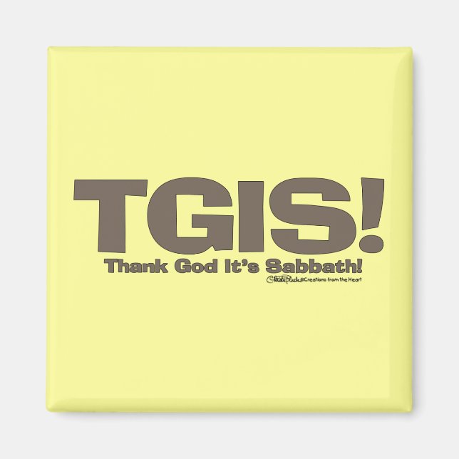 TGIS Sabbath design Magnet (Vorne)