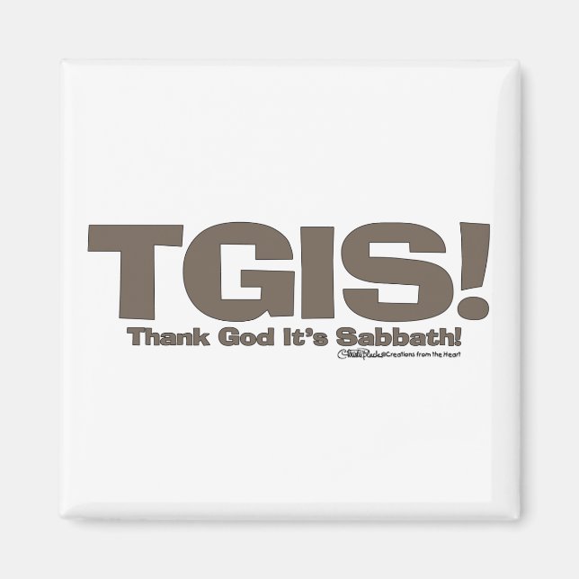 TGIS Sabbath design Magnet (Vorne)