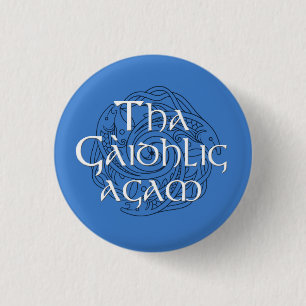 Tha Gaidhlig Agam Button