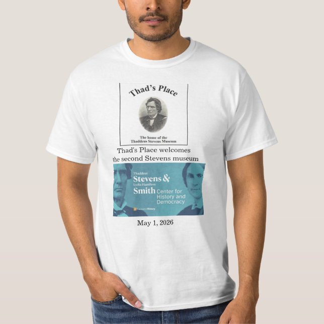 Thaddeus Stevens Museum T-Shirt (Vorderseite)
