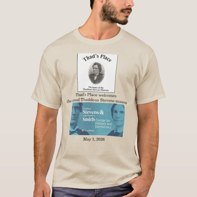 Thaddeus Stevens Museum T-Shirt (Vorderseite)