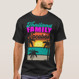 Thailand Familienurlaub 2023 Männer Frauen Kinder  T-Shirt