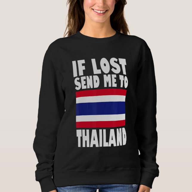 Thailand Flag Design  If lost send me to Thailand Sweatshirt (Vorderseite)