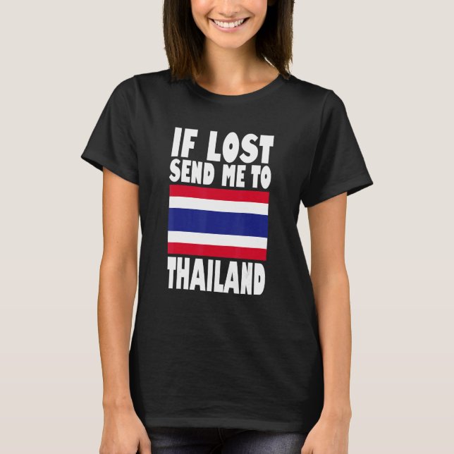 Thailand Flag Design  If lost send me to Thailand T-Shirt (Vorderseite)
