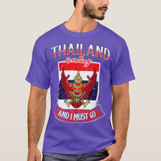 Thailand ruft an und ich muss gehen T-Shirt