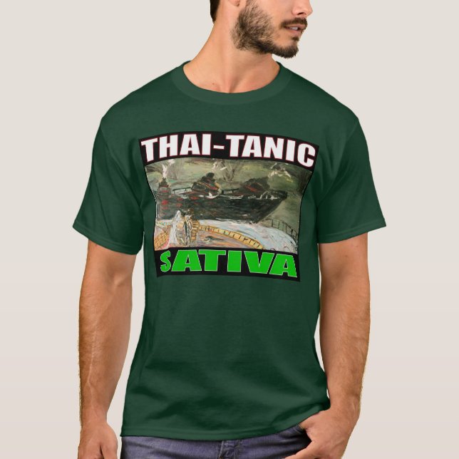 THAILÄNDISCH - TANIC SATIVA T-Shirt (Vorderseite)
