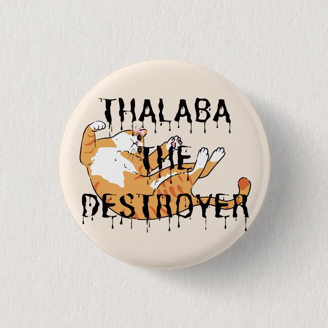 Thalaba, die Destroyer-Katze Button (Vorderseite)