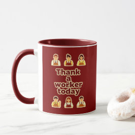 Thank a Worker Today Appreciation Shirt – Labor Tasse