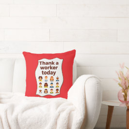 Thank a Worker Today Diversity Workers Design Kissen