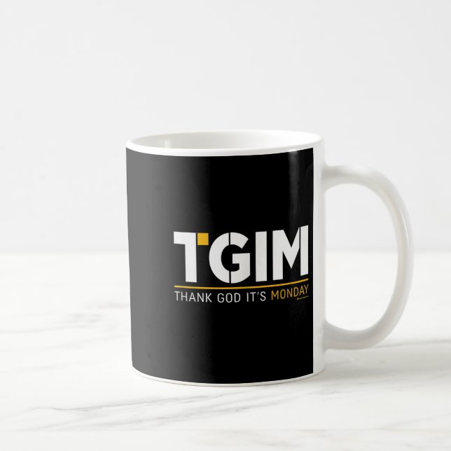 Thank God, It's Monday_ A Funny Twist On Workplace Kaffeetasse (Rechts)