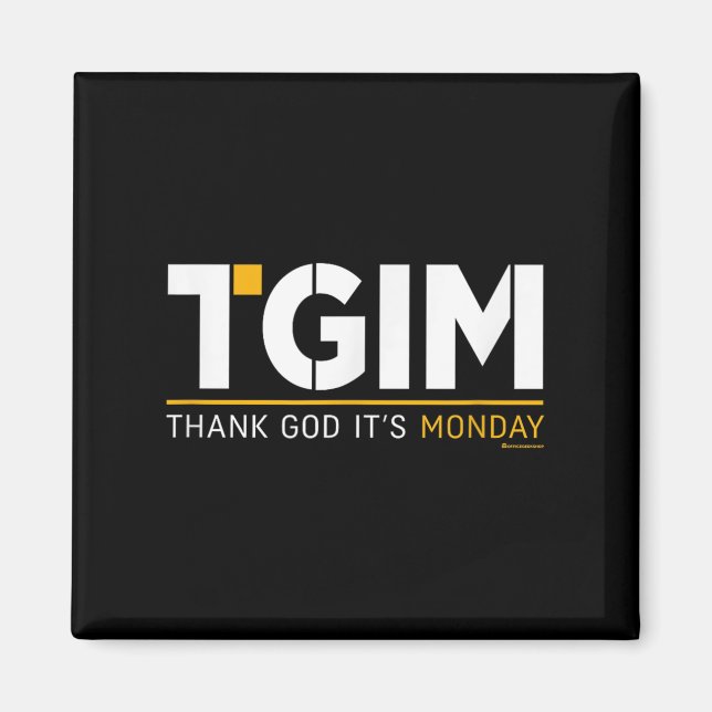 Thank God, It's Monday_ A Funny Twist On Workplace Magnet (Vorne)