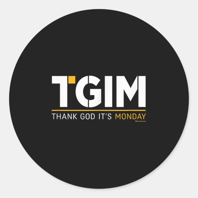 Thank God, It's Monday_ A Funny Twist On Workplace Runder Aufkleber (Vorderseite)