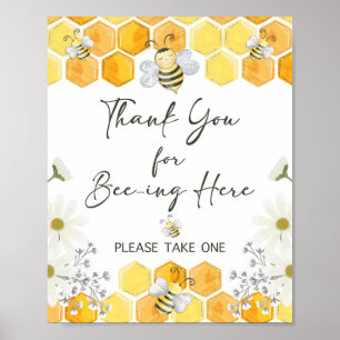 Thank You for Bee-ing Here Honey Bee Sign Poster