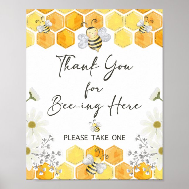 Thank You for Bee-ing Here Honey Bee Sign Poster (Vorne)