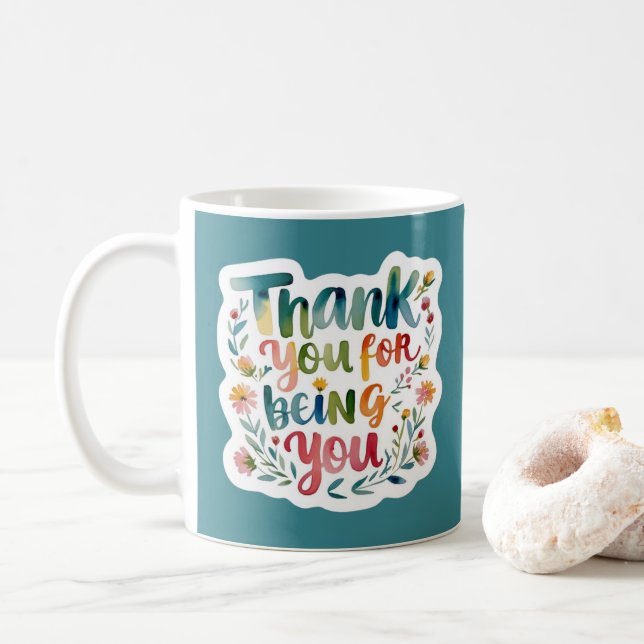 Thank You For Being You Photo Mug Kaffeetasse (Mit Donut)