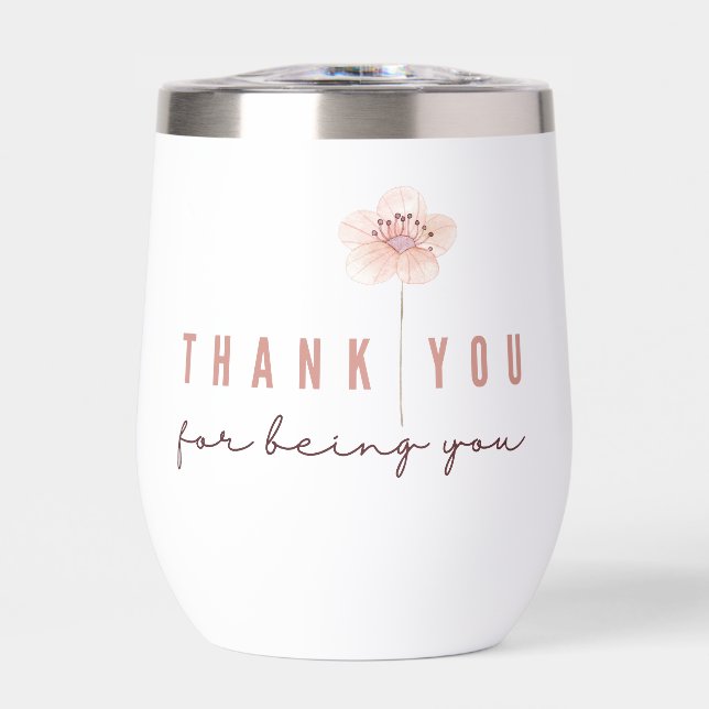 Thank You For Being You Thermal Tumbler (Vorderseite)