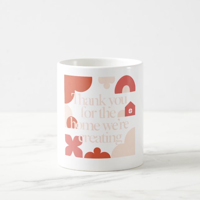 Thank You for the Home We’re Creating - Valentines Kaffeetasse (Mittel)