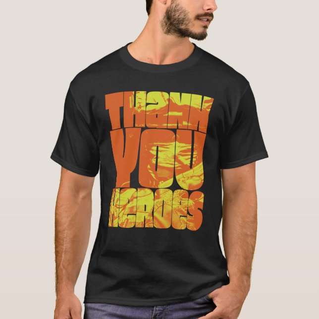 Thank You Heroes  22 T-Shirt (Vorderseite)