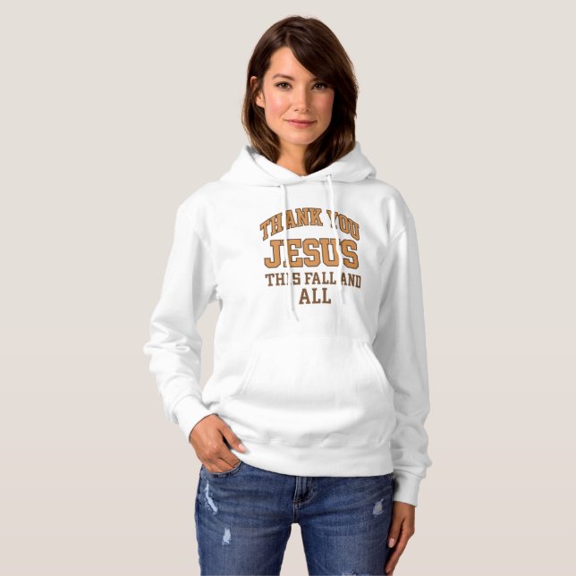 Thank You Jesus This Fall and All – Varsity Style  Hoodie (Vorne ganz)