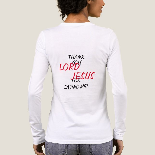 “Thank You LORD JESUS For Saving Me!”  Tri-Blend Shirt (Rückseite)