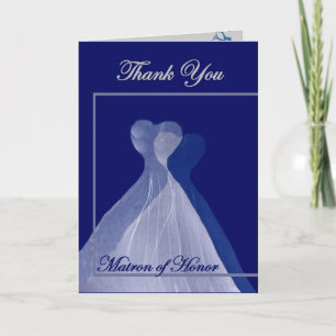 THANK YOU Matron of Honor - BLUE Gowns Dankeskarte
