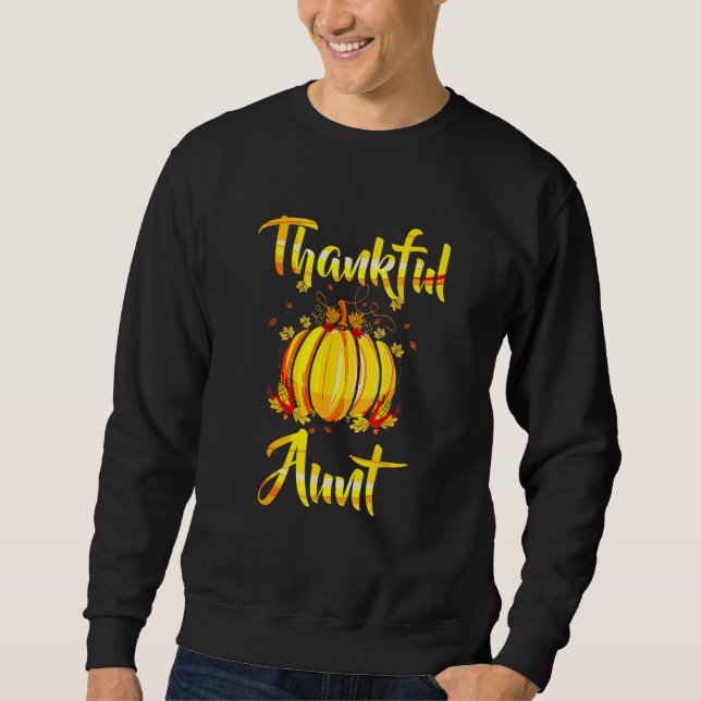 Thankful Aunt Pumpkin Halloween Thanksgiving Aunt Sweatshirt (Vorderseite)