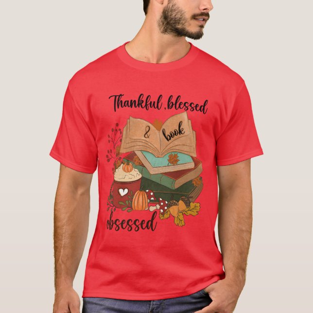 Thankful Blessed Obsessed Book funny T-Shirt (Vorderseite)