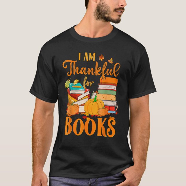 Thankful For Books Fall Librarian  Happy Thanksgiv T-Shirt (Vorderseite)
