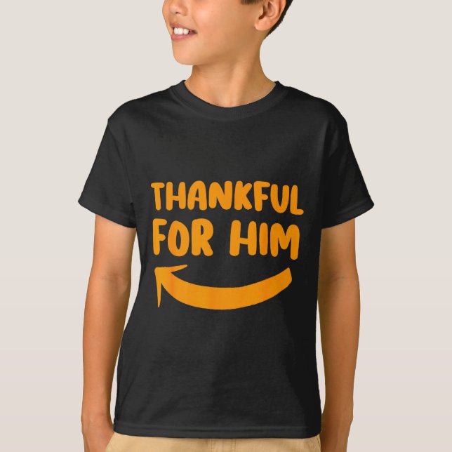 Thankful For Him Her Thanksgiving Matching Couples T-Shirt (Vorderseite)